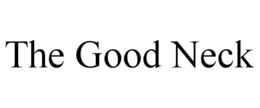the good neck