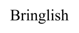 bringlish
