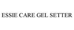 essie care gel setter