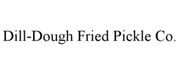 dill-dough fried pickle co.