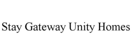 stay gateway unity homes