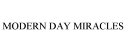 modern day miracles