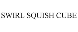 swirl squish cube