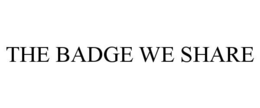 the badge we share