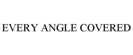 every angle covered