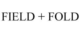 field + fold
