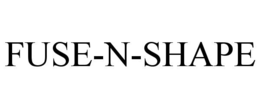 fuse-n-shape