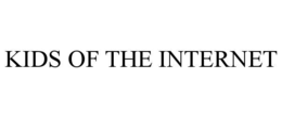 kids of the internet