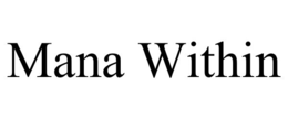 mana within