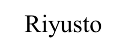 riyusto