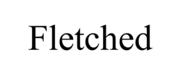 fletched