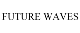 future waves