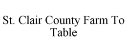 st. clair county farm to table
