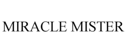 miracle mister