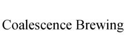 coalescence brewing