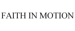 faith in motion