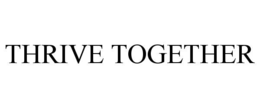 thrive together