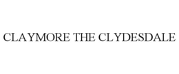 claymore the clydesdale