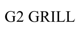 g2 grill
