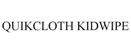 quikcloth kidwipe