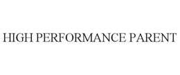 high performance parent