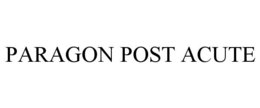 paragon post acute