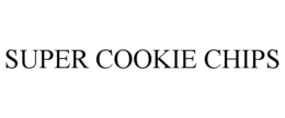 super cookie chips