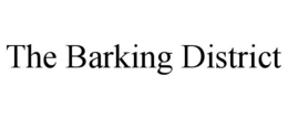 the barking district