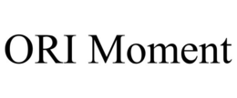 ori moment