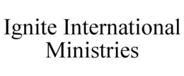 ignite international ministries