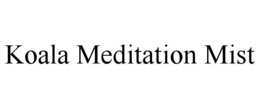 koala meditation mist