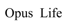 opus  life