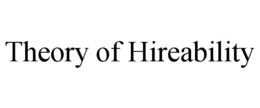 theory of hireability