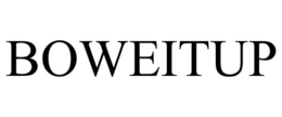 boweitup