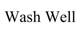 wash well