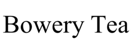bowery tea
