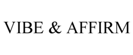 vibe & affirm
