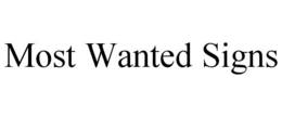 most wanted signs
