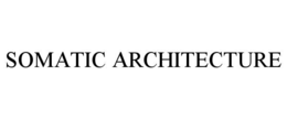 somatic architecture