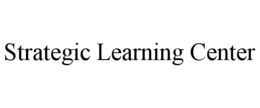 strategic learning center