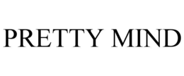 pretty mind