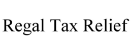 regal tax relief