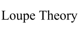 loupe theory