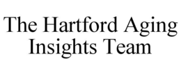 the hartford aging insights team