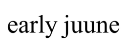 early juune