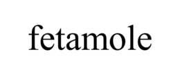 fetamole
