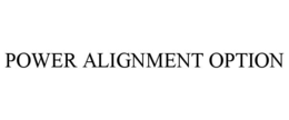 power alignment option