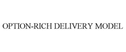 option-rich delivery model
