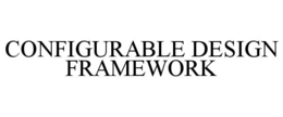 configurable design framework