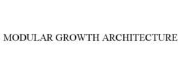 modular growth architecture
